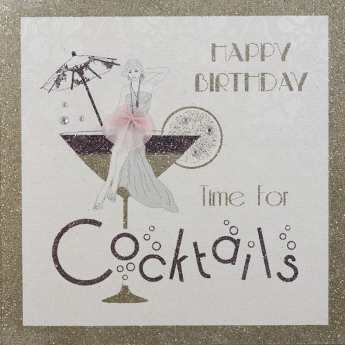 Time For Cocktails  -  Handmade Open Birthday Card  -  CF6