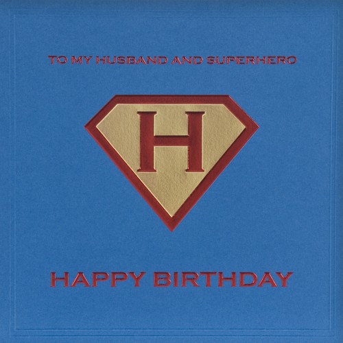 To My Husband & Superhero   -  Quality Embossed Birthday Card  -  R17