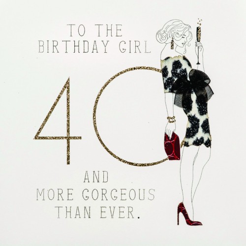 More Gorgeous Than Ever  -  Handmade 40th Birthday  Card  -  RB16