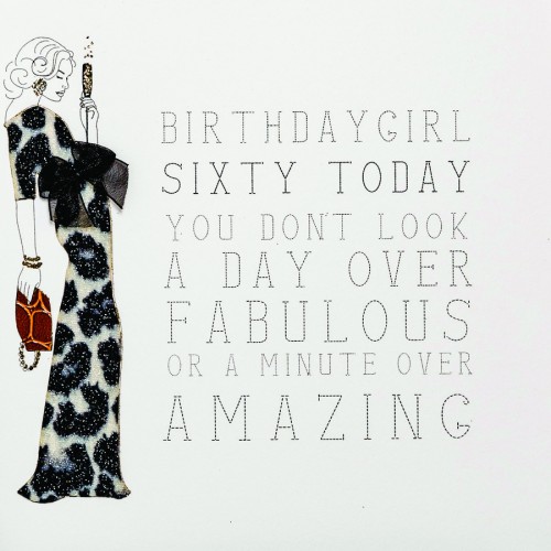 Don't Look A Day Over Fabulous  -  Handmade 60th Birthday  Card  -  RB20