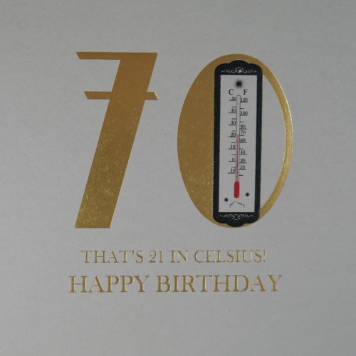 70th That's 21 In Celsuis -  Quality Birthday Card  -  MN26